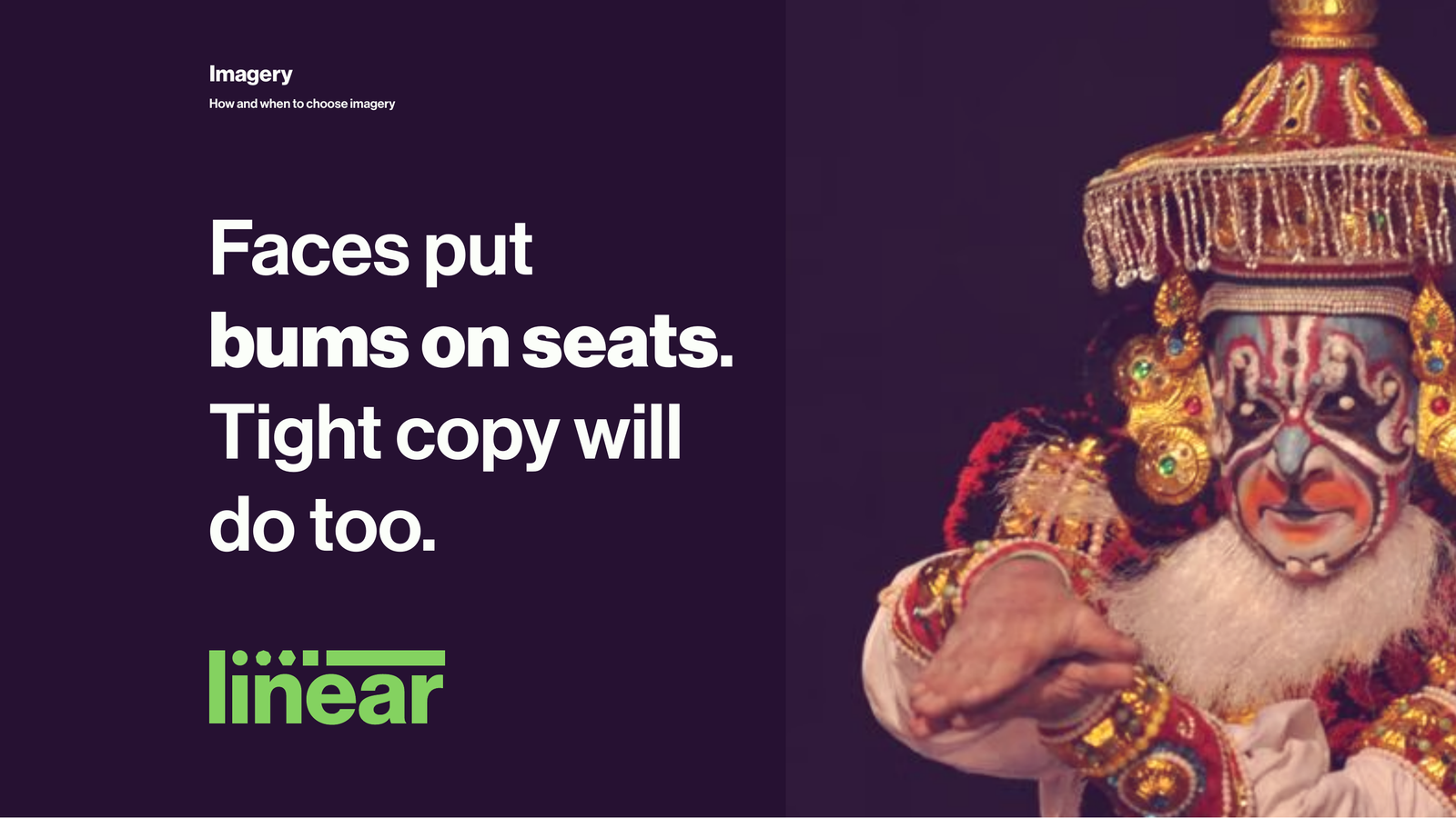 Linear, imagery direction: a Kathakali performer in full costume against a dark purple field with tight copy